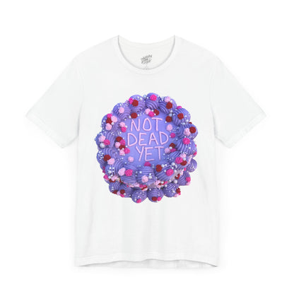NOT DEAD Tee
